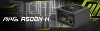 MSI PSU MAG A500N-H 500W POWER SUPPLY    